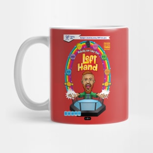 Nobody Can Take That Left Hand Mug